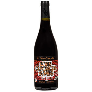 Le Vin Qui Claque Sa Mère 2019